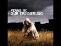 Ferris MC - Zur Erinnerung