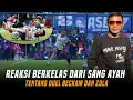 Download Lagu Pilih abang atau adik? tanggapan sang Ayah melihat duel sengit Putranya, Persib arema