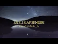 Download Lagu SA SU SIAP SENDIRI FT CHINDY (Official Video Lirik )