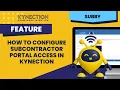 How to Configure Subcontractor Portal Access in Kynection
