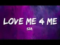 Download Lagu SZA - Love Me 4 Me (Lyrics)