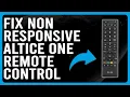 How To Fix Altice One Remote Control Non-Responsive What Should You Do To Solve The Issue Easily