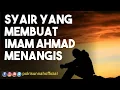 Download Lagu Syair Yang Membuat Imam Ahmad Menangis