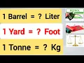1 Barrel Liter 1 Tonne Kg 1 Meter Foot 1 Yard Foot