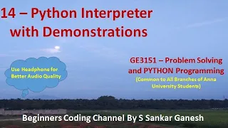 Python Interpreter its Functioning Modes Interactive Script Mode GE3151-PSPP Tamil 14