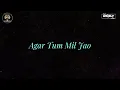 Lagu Agar Tum Mil Jao Remix | DJ Tahir Mix X DJ Mikely Mumbai Mix | Full Song