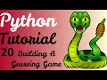 Python Tutorial - 20 Building An Awesome Guessing Game