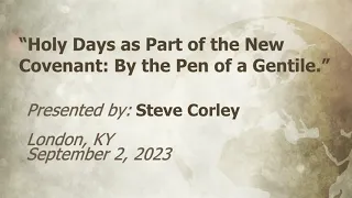 U C G London KY Steve Corley Holy Days as Part of the New Covenant 9 - 2-2023