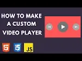 Make your own custom player with html css js