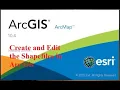 How to Create and Edit Shapefiles in Arc GIS