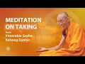 Download Lagu Meditation on taking - Venerable Geshe Kelsang Gyatso