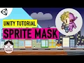 Unity Tutorial - Sprite Masks