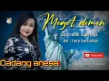 Download Lagu Megot demen vocal dadang anesa lagu baru 2021
