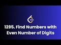 Find Numbers with Even Number of Digits Leetcode 1295 Easy Python Solution
