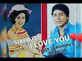 Download Lagu Titiek Sandhora \u0026 Muchsin - SIAPA ITU / I LOVE YOU (2 songs) - 4 Nada