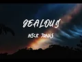 Download Lagu NICK JONAS - Jealous (Lyrics)