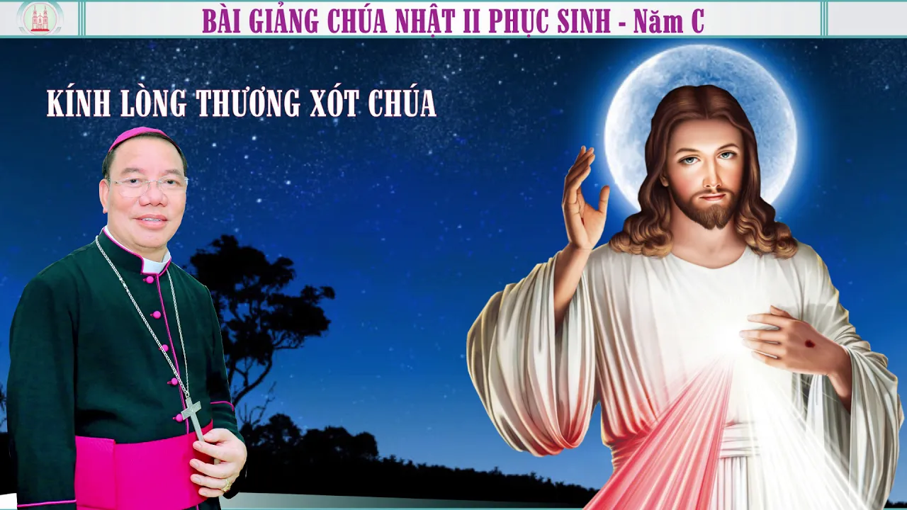 Outline Video Bài giảng Chúa Nhật 2 Phục Sinh - Năm C - Kính Lòng Thương Xót Chúa