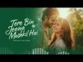 Download Lagu Tere Bin Jeena Mushkil Hai ❤️ (Bollywood Energetic Romantic Song) | Midnight Lofi Song
