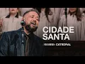 Lagu CIDADE SANTA | Fernandinho (Catedral Ao Vivo)