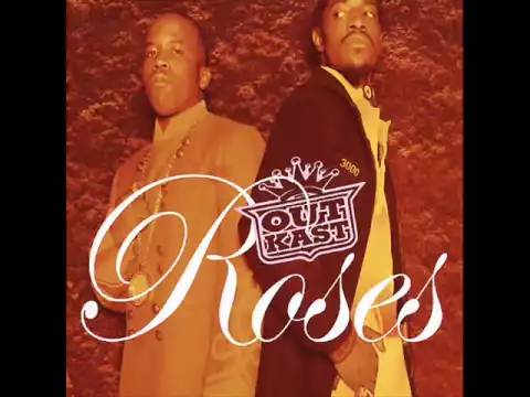 Download MP3 Outkast - Roses