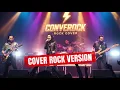 Lagu JIKA CINTA DIA - GEISHA (Rock Energy Cover by Converock)| Versi Powerful \u0026 Emosional Bikin Merinding