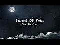 Purest Of Pain - Son By Four (Lyrics)