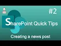 SharePoint Quick Tip 2 - Creating a news post on SharePoint