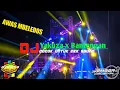 DJ Yakuza x Bantengan cocok buat cek sound