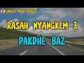 Download Lagu rasah nyangkem 3 | pakdhe baz | lirik lagu by gorillaz musik famiglia