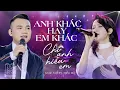 Download Lagu Mashup Anh Khác Hay Em Khác x Chỉ Anh Hiểu Em | Khắc Việt Ft. Hiền Hồ | Lululola Show