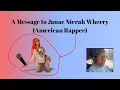 A Message to Janae Nierah Wherry American Rapper