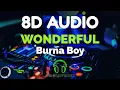 Download Lagu Burna Boy - Wonderful | 8D Audio (Deluxe Version)
