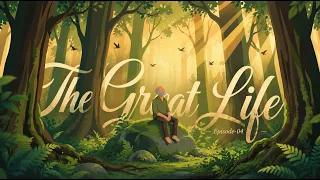 The Great Life | Episode - 4
