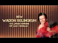 Download Lagu NEW||WADON SELINGKUH.VOC_IPANG SUPENDI CIP_ILAH TARSILAH