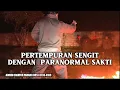 Lagu GASWAT‼️ PARANORMAL DARI SEBRANG PINTA PAKSA CINCIN MUSA