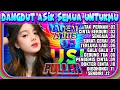 Download Lagu DANGDUT LAWAS SEMUA UNTUKMU - KOLEKSI DANGDUT POPULER - KUMPULAN DANGDUT LAWAS TERBAIK - TOP DANGDUT