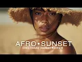 Afro House Mix 2025 | The Best of Afro House 2025 | Sunset Chill Beats \u0026 Soul Energy of Afro Aura