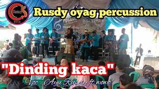 Download DINDING KACA _PUSANG RUSDY OYAG PERCUSSION_ VOC . AYU RUSDY \u0026 WOWO MP3
