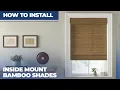 How to Install Inside Mount Bamboo Shades