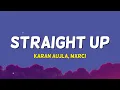 Straight Up - Karan Aujla & Mxrci | Lyrics 
