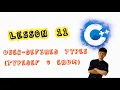 C for Beginner Lesson 11 User defined types Typedef Enumerators