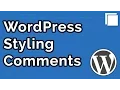 How to Style WordPress Comments Tutorial