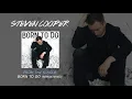 Download Lagu Steven Cooper - Born To Do (Remastered Version) MP3