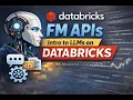 Databricks Foundation Model APIs FM APIs Intro to LLMs on Databricks