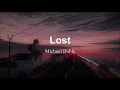 Michael Bublé - Lost (Lirik lagu dan Terjemahannya)