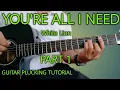 You're All I Need by White Lion Guitar Tutorial - Detailed Plucking Tutorial-Mellow Strings