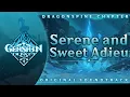 Lagu Serene and Sweet Adieu | Genshin Impact Original Soundtrack: Dragonspine Chapter