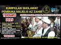 Download Lagu SHOLAWAT PEMBUKA AZ ZAHIR TERBARU 2025 | SPESIAL SHOLAWAT LAWAS | SHOLLU ALA NURIL - AL HIJROTU