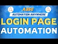 Login Page Automation with Best Practices in Automation Anywhere A360 Tutorials KT Sessions