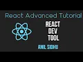 React js advanced tutorial React dev tools